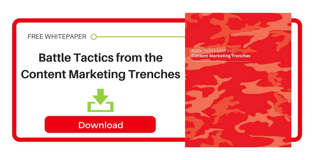 Battle Tactics from the Content Marketing Trenches
