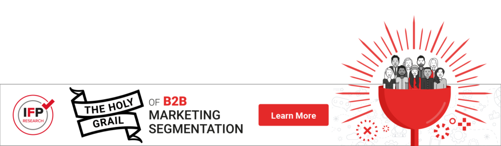 The Holy Grail of B2B Marketing Segmentation