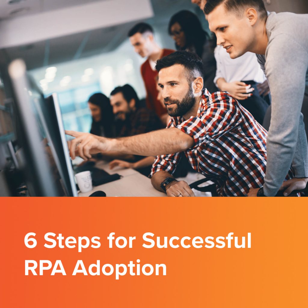 6 steps for successful RPA adoption