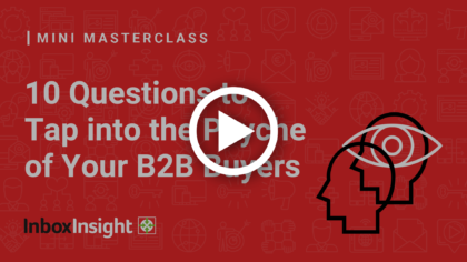 How to tap into the B2B buyer psyche