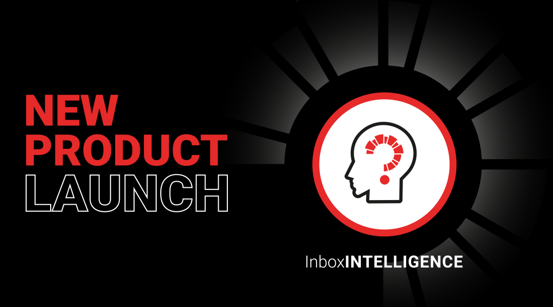 InboxINTELLIGENCE Launch InboxINTELLIGENCE Launch
