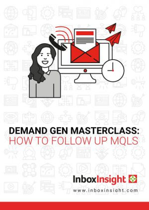 A B2B guide on how to follow up MQLs